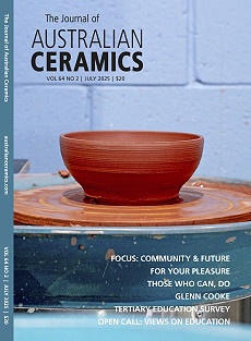 The Journal of Australian Ceramics, Vol 64 No 2, July 2025