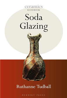 Ceramics Handbook: Soda Glazing by Ruthanne Tudball
